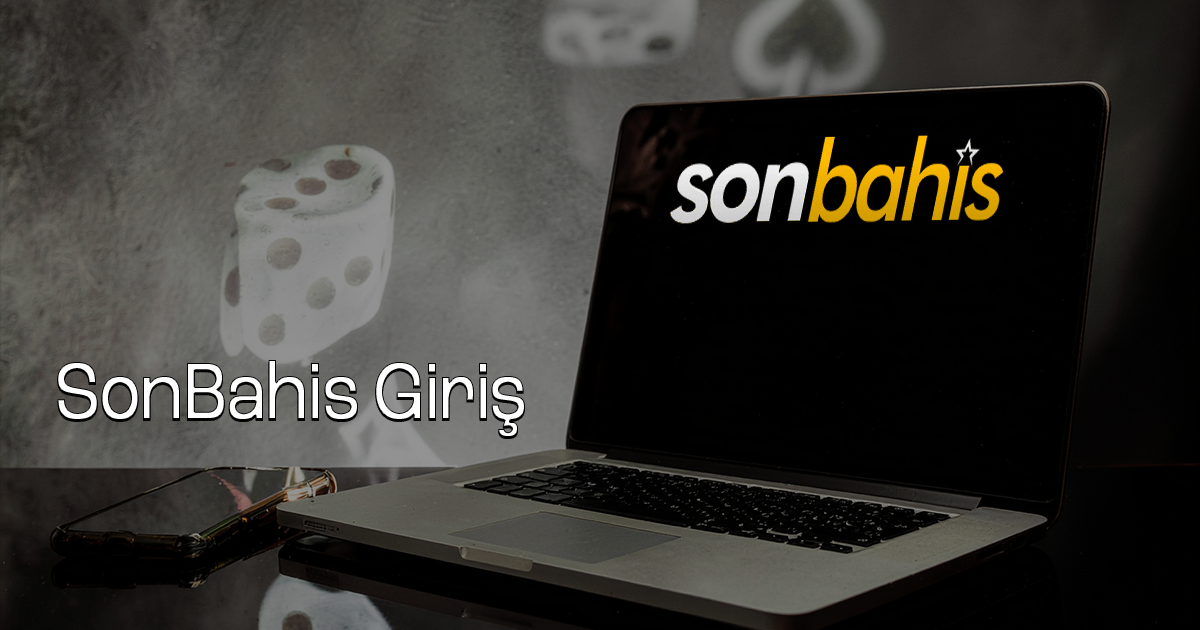 SonBahis giriş için tıkla