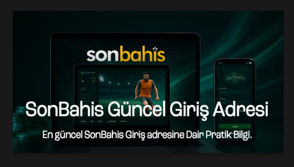 SonBahis Güncel Giriş Adresi